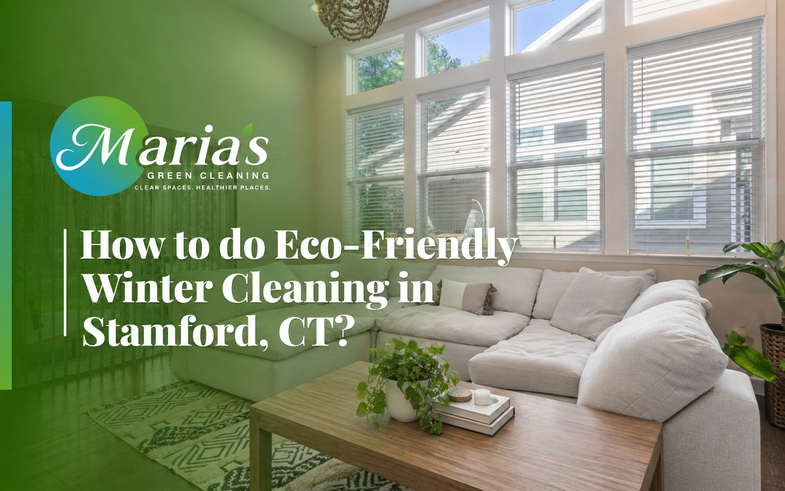Eco-Friendly Winter Cleaning in Stamford, CT in a cozy living room