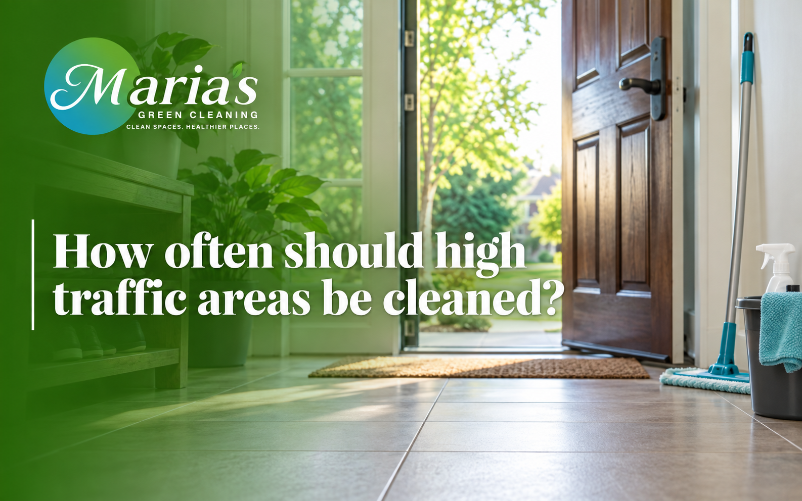 high traffic area cleaning checklist for a clean entryway
